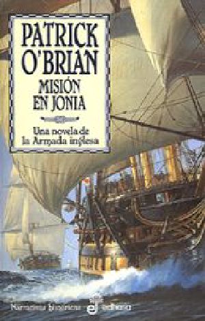 [Aubrey & Maturin 08] • Misión en Jonia